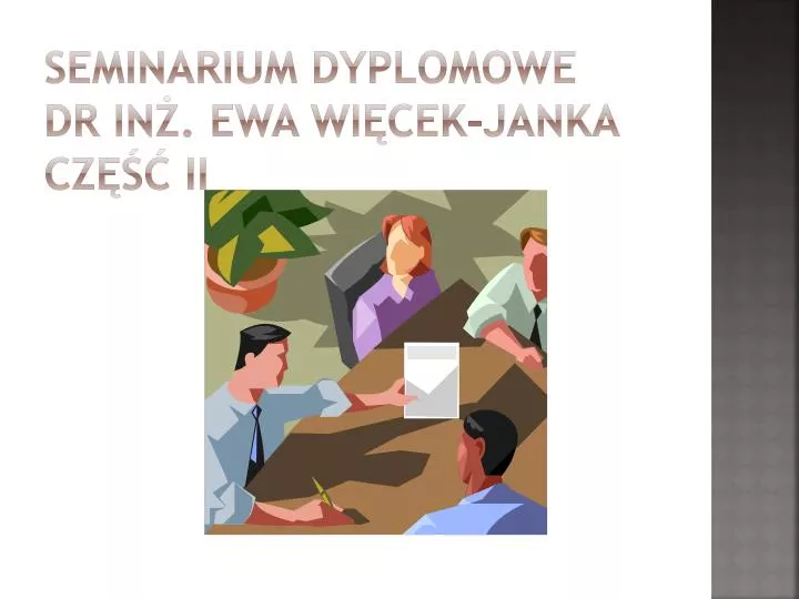 seminarium dyplomowe dr in ewa wi cek janka cz ii
