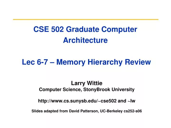 cse 502 graduate computer architecture lec 6 7 memory hierarchy review