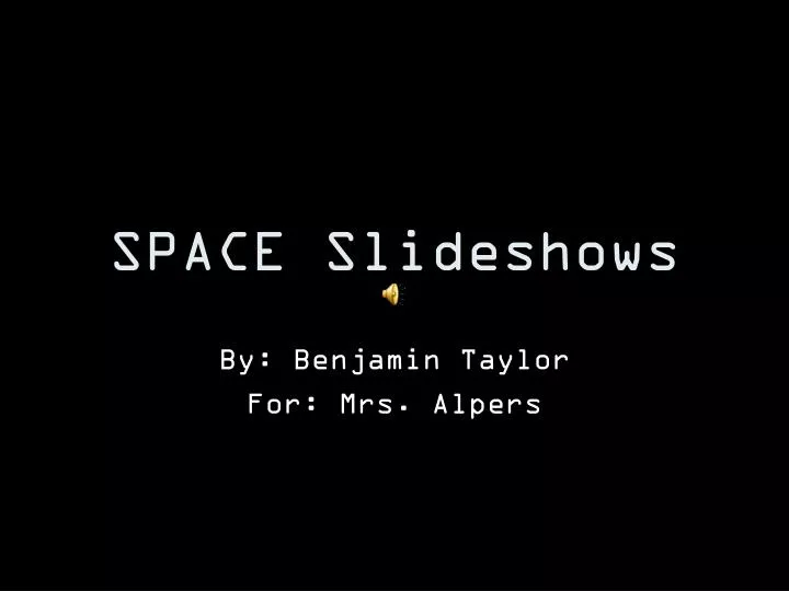 space slideshows