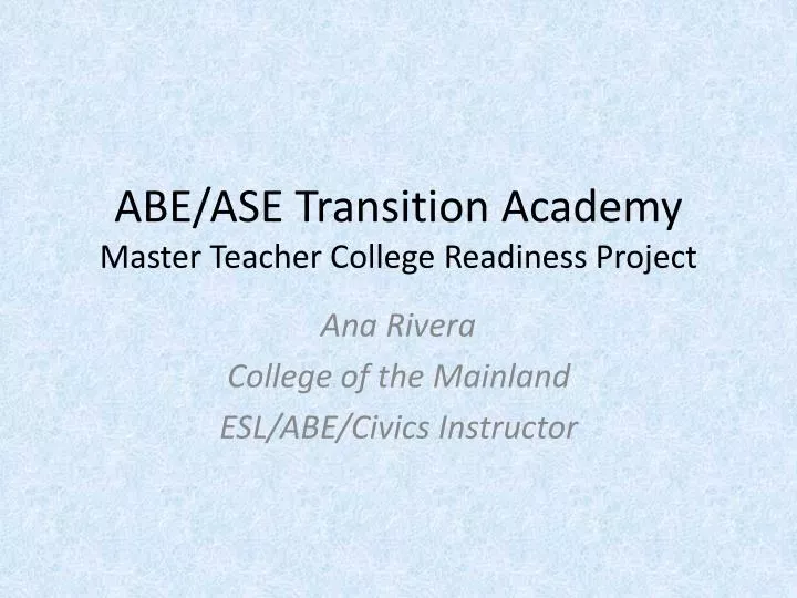 abe ase transition academy master teacher college readiness project