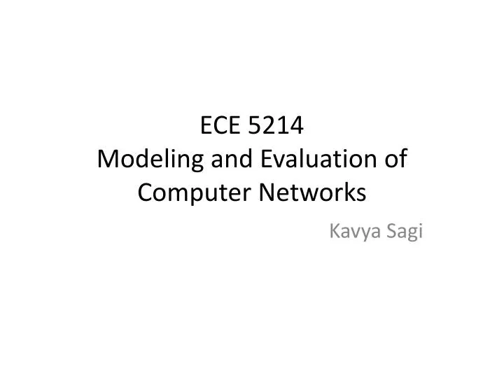 ece 5214 modeling and evaluation of computer networks