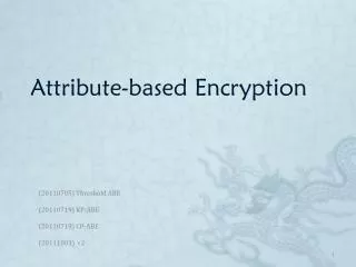 Attribute-based Encryption