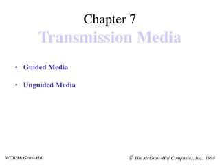 Chapter 7 Transmission Media