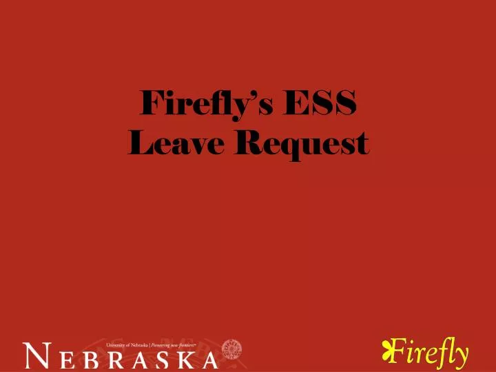 firefly s ess leave request