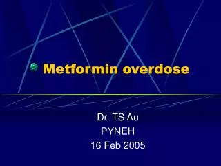 Metformin overdose