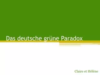das deutsche gr ne paradox
