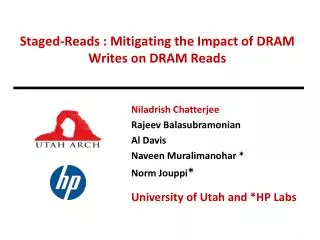 Staged-Reads : Mitigating the Impact of DRAM Writes on DRAM Reads
