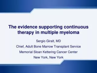 The evidence supporting continuous therapy in multiple myeloma