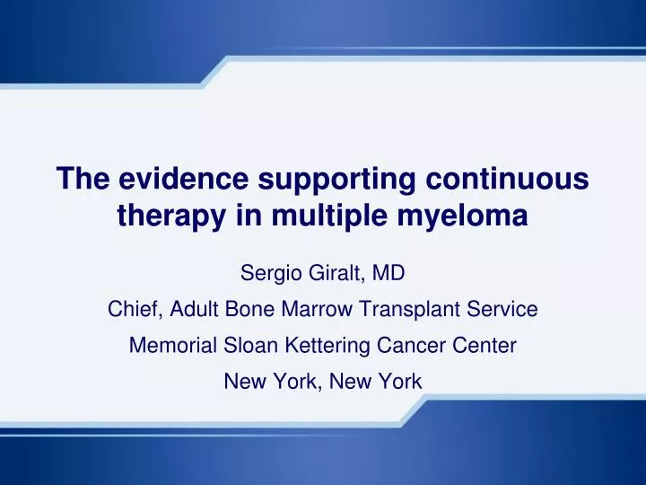 the evidence supporting continuous therapy in multiple myeloma