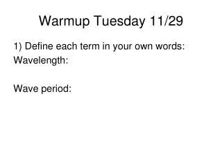 Warmup Tuesday 11/29