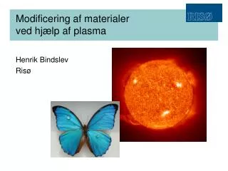 modificering af materialer ved hj lp af plasma