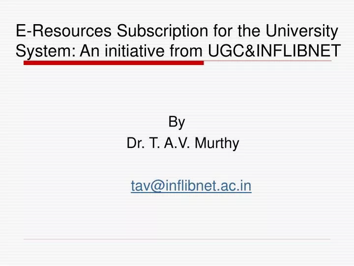 e resources subscription for the university system an initiative from ugc inflibnet