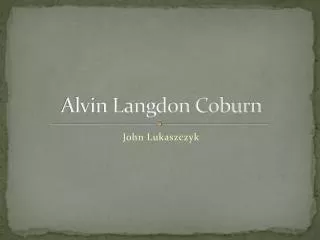 Alvin Langdon Coburn