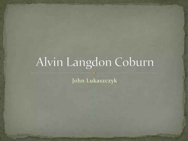 alvin langdon coburn