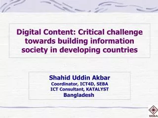 Digital Content: Critical challenge towards building information society in developing countries