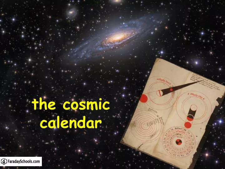 the cosmic calendar