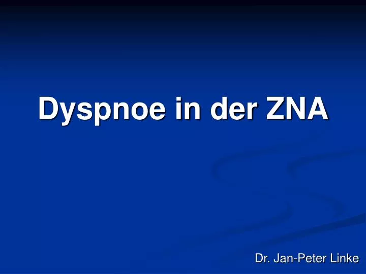 dyspnoe in der zna