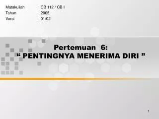 pertemuan 6 pentingnya menerima diri