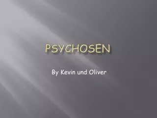 psychosen