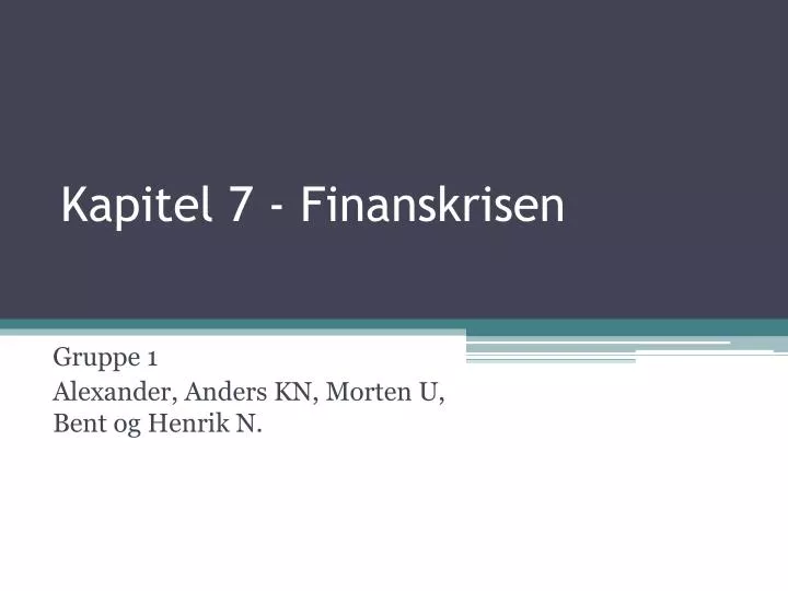 kapitel 7 finanskrisen