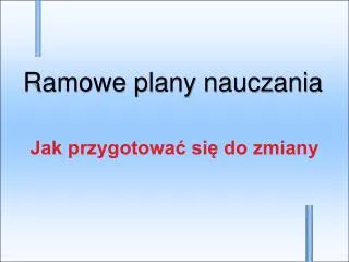 jak przygotowa si do zmiany