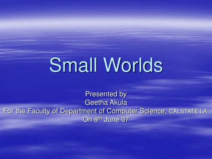 small worlds