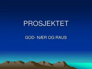 prosjektet