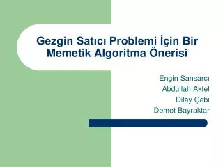 gezgin sat c problemi in bir memetik algoritma nerisi