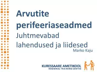 arvutite perifeeriaseadmed juhtmevabad lahendused ja liidesed