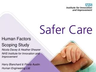 Human Factors Scoping Study Nicola Davey &amp; Heather Shearer
