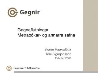 gagnaflutningar metrab kar og annarra safna