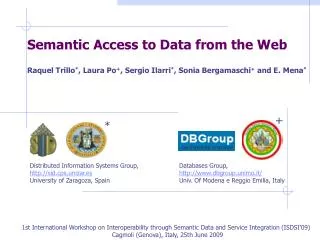 Semantic Access to Data from the Web
