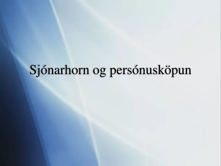 sj narhorn og pers nusk pun