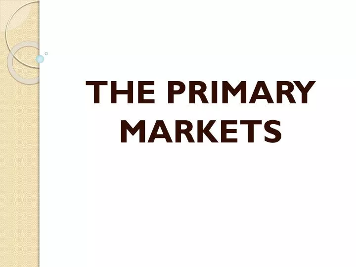 the primary markets