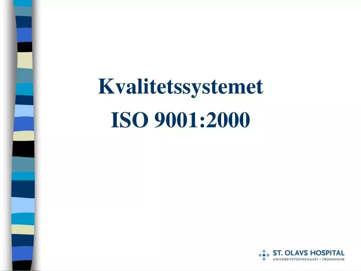 kvalitetssystemet iso 9001 2000