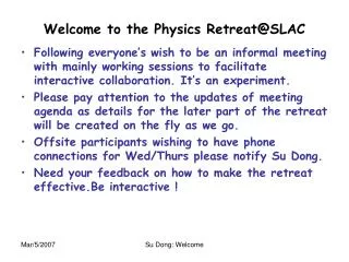 Welcome to the Physics Retreat@SLAC
