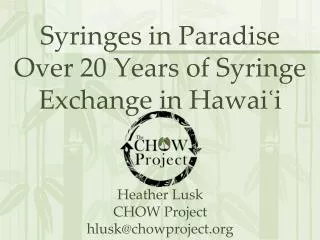 Overview of Syringe Exchange in Hawai ? i