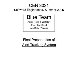 CEN 3031 Software Engineering, Summer 2005