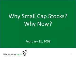 Why Small Cap Stocks? Why Now?