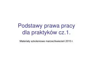 podstawy prawa pracy dla praktyk w cz 1