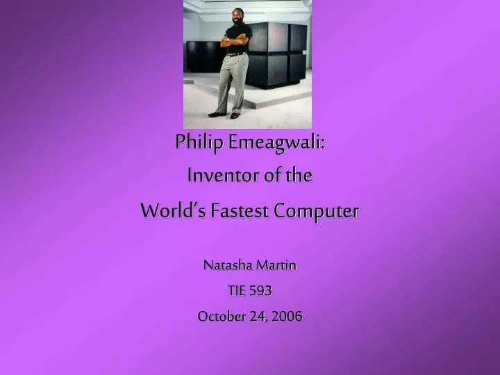 philip emeagwali inventor of the world s fastest computer