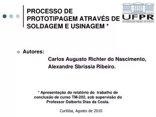 processo de prototipagem atrav s de soldagem e usinagem