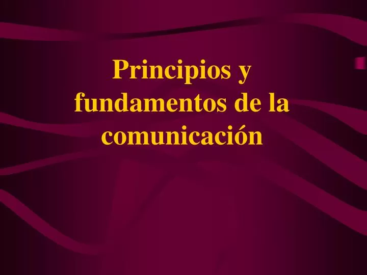 principios y fundamentos de la comunicaci n