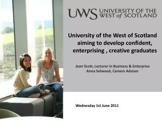 University of the West of Scotland aiming to develop confident, enterprising , creative graduates