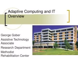 Adaptive Computing and IT Overview