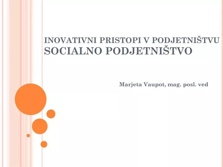 inovativni pristopi v podjetni tvu socialno podjetni tvo