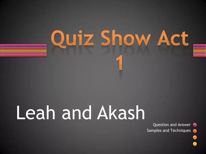 quiz show act 1