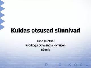 kuidas otsused s nnivad