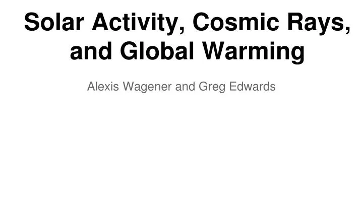 solar activity cosmic rays and global warming