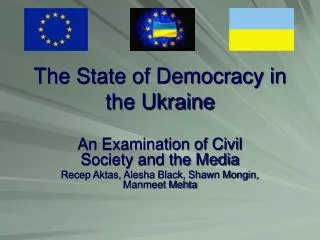 The State of Democracy in the Ukraine